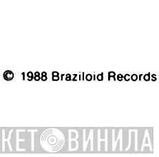 Braziloid Records - Винил CD и Кассеты лейбла Braziloid Records на сайте МаркетВинила