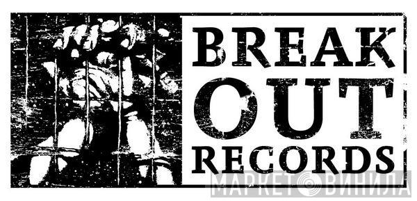 Break Out Records - Винил CD и Кассеты лейбла Break Out Records на сайте МаркетВинила