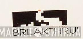Breakthru' Records - Винил CD и Кассеты лейбла Breakthru' Records на сайте МаркетВинила