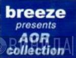 Breeze Presents AOR Collection - Винил CD и Кассеты лейбла Breeze Presents AOR Collection на сайте МаркетВинила