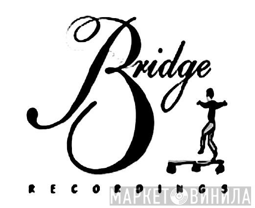Bridge Recordings - Винил CD и Кассеты лейбла Bridge Recordings на сайте МаркетВинила
