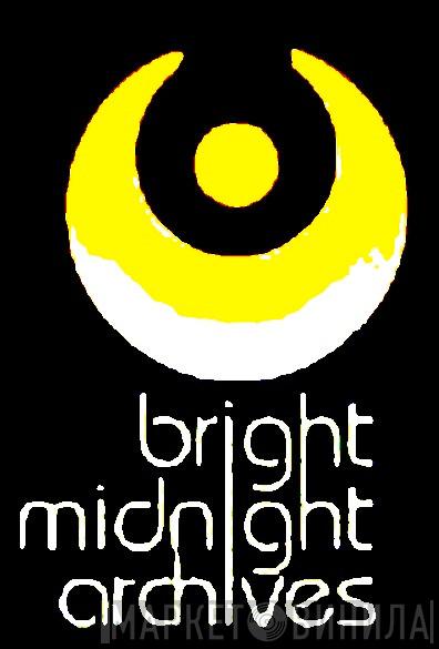 Bright Midnight Archives - Винил CD и Кассеты лейбла Bright Midnight Archives на сайте МаркетВинила