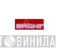Bright - Винил CD и Кассеты лейбла Bright на сайте МаркетВинила