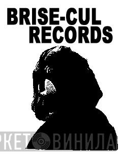 Brise-Cul Records - Винил CD и Кассеты лейбла Brise-Cul Records на сайте МаркетВинила
