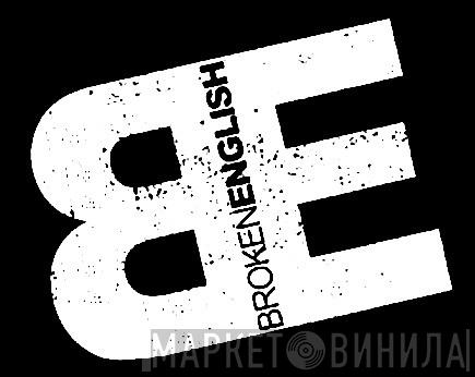 Broken English - Винил CD и Кассеты лейбла Broken English на сайте МаркетВинила