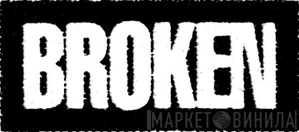 Broken  - Винил CD и Кассеты лейбла Broken (2) на сайте МаркетВинила