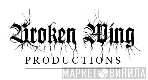 Broken Wing Productions - Винил CD и Кассеты лейбла Broken Wing Productions на сайте МаркетВинила