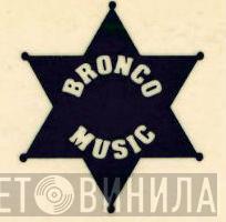 Bronco Music  - Винил CD и Кассеты лейбла Bronco Music (2) на сайте МаркетВинила