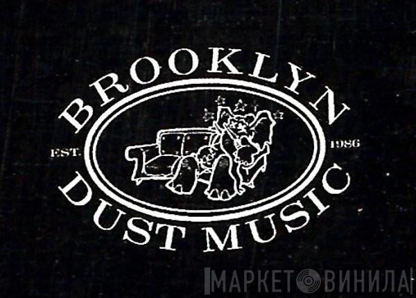 Brooklyn Dust Music - Винил CD и Кассеты лейбла Brooklyn Dust Music на сайте МаркетВинила