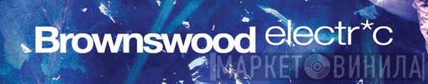 Brownswood Electrc - Винил CD и Кассеты лейбла Brownswood Electr*c на сайте МаркетВинила