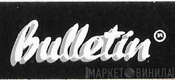 Bulletin  - Винил CD и Кассеты лейбла Bulletin (2) на сайте МаркетВинила