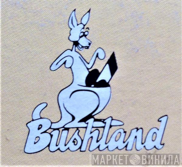 Bushland Records - Винил CD и Кассеты лейбла Bushland Records на сайте МаркетВинила