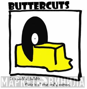 Buttercuts - Винил CD и Кассеты лейбла Buttercuts на сайте МаркетВинила