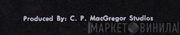 C.P. MacGregor Studios - Винил CD и Кассеты лейбла C.P. MacGregor Studios на сайте МаркетВинила