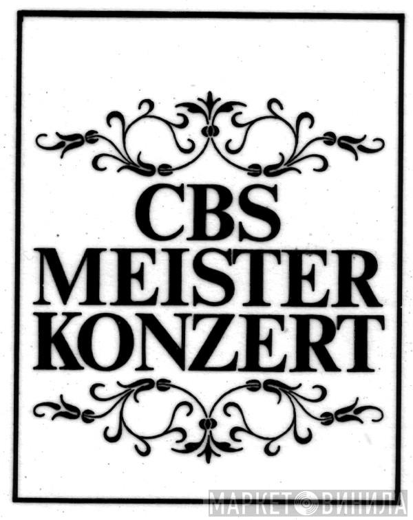 CBS Meister Konzert - Винил CD и Кассеты лейбла CBS Meister Konzert на сайте МаркетВинила
