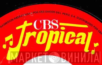 CBS TROPICAL - Винил CD и Кассеты лейбла CBS TROPICAL на сайте МаркетВинила