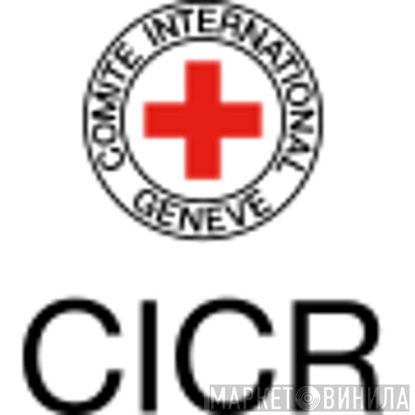CICR (Comité International De La Croix-Rouge) - Винил CD и Кассеты лейбла CICR (Comité International De La Croix-Rouge) на сайте МаркетВинила