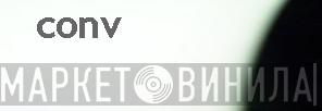 CONV - Винил CD и Кассеты лейбла CONV на сайте МаркетВинила
