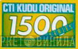 CTI Kudu Original 1500 Series - Винил CD и Кассеты лейбла CTI Kudu Original 1500 Series на сайте МаркетВинила
