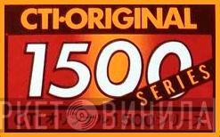 CTI Original 1500 Series - Винил CD и Кассеты лейбла CTI Original 1500 Series на сайте МаркетВинила