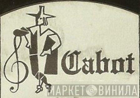 Cabot - Винил CD и Кассеты лейбла Cabot на сайте МаркетВинила