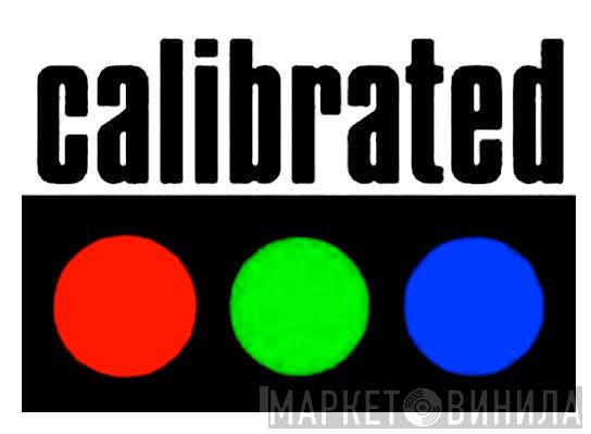Calibrated - Винил CD и Кассеты лейбла Calibrated на сайте МаркетВинила