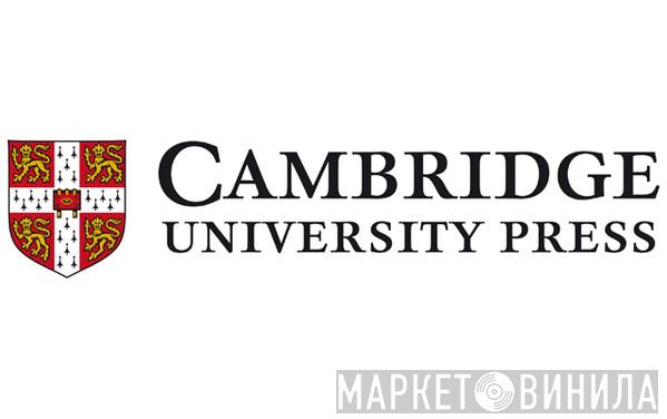 Cambridge University Press - Винил CD и Кассеты лейбла Cambridge University Press на сайте МаркетВинила