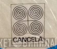 Cancela - Винил CD и Кассеты лейбла Cancela на сайте МаркетВинила