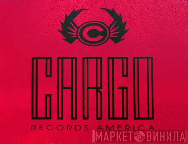 Cargo Records America, Inc. - Винил CD и Кассеты лейбла Cargo Records America, Inc. на сайте МаркетВинила