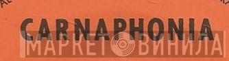 Carnaphonia - Винил CD и Кассеты лейбла Carnaphonia на сайте МаркетВинила