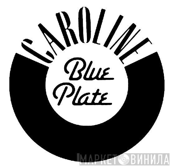 Caroline Blue Plate  - Винил CD и Кассеты лейбла Caroline Blue Plate (2) на сайте МаркетВинила