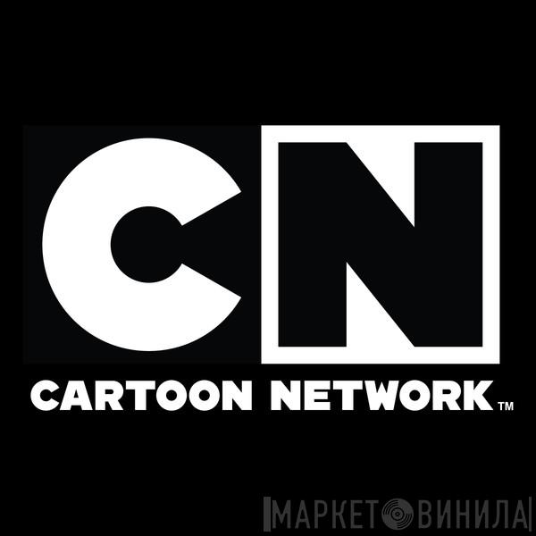 Cartoon Network - Винил CD и Кассеты лейбла Cartoon Network на сайте МаркетВинила
