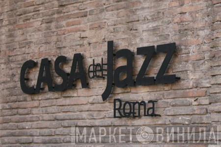 Casa Del Jazz - Винил CD и Кассеты лейбла Casa Del Jazz на сайте МаркетВинила