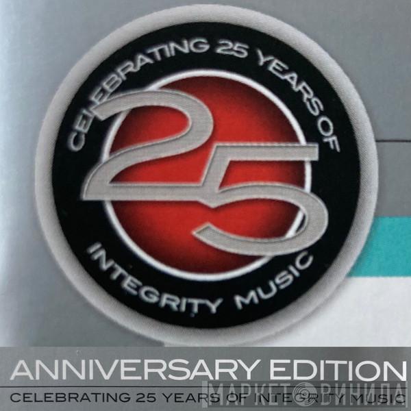 Celebrating 25 Years Of Integrity Music - Винил CD и Кассеты лейбла Celebrating 25 Years Of Integrity Music на сайте МаркетВинила