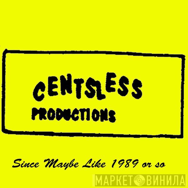 Centsless Productions - Винил CD и Кассеты лейбла Centsless Productions на сайте МаркетВинила