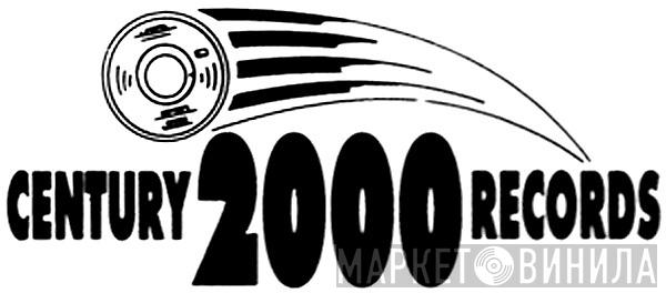 Century 2000 Records - Винил CD и Кассеты лейбла Century 2000 Records на сайте МаркетВинила