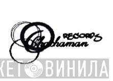 Chachaman Records - Винил CD и Кассеты лейбла Chachaman Records на сайте МаркетВинила