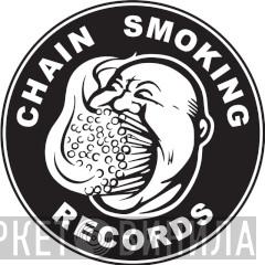 Chain Smoking Records - Винил CD и Кассеты лейбла Chain Smoking Records на сайте МаркетВинила