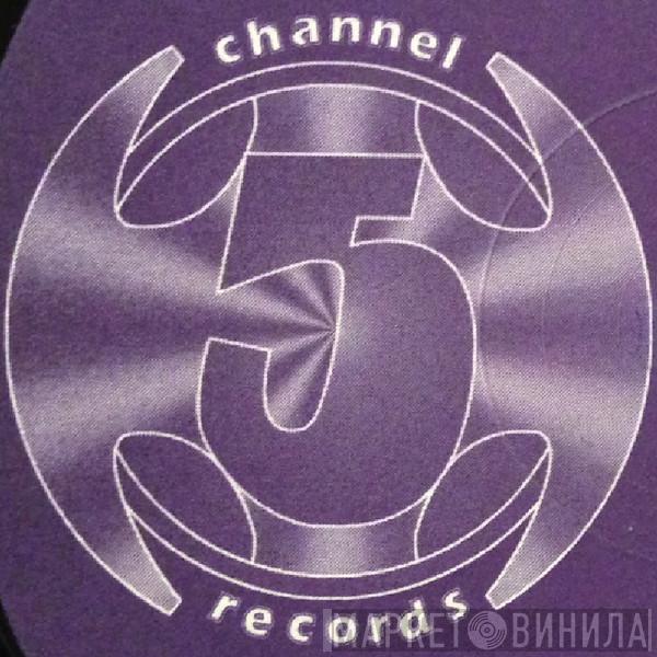 Channel 5 Records - Винил CD и Кассеты лейбла Channel 5 Records на сайте МаркетВинила