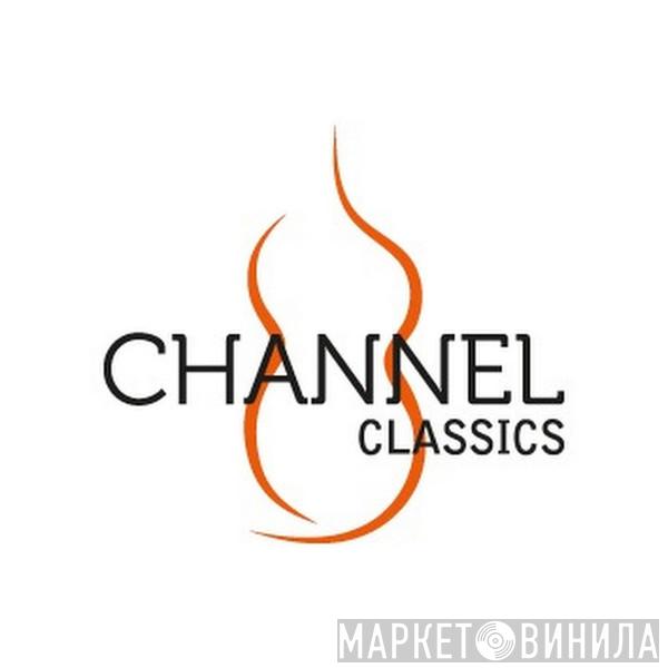 Channel Classics - Винил CD и Кассеты лейбла Channel Classics на сайте МаркетВинила