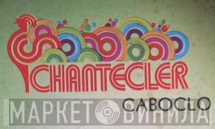 Chantecler Caboclo - Винил CD и Кассеты лейбла Chantecler Caboclo на сайте МаркетВинила