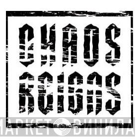 Chaos Reigns - Винил CD и Кассеты лейбла Chaos Reigns на сайте МаркетВинила