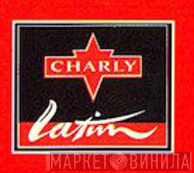Charly Latin - Винил CD и Кассеты лейбла Charly Latin на сайте МаркетВинила