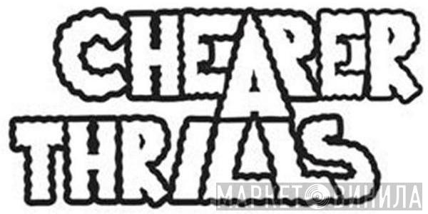 Cheaper Thrills Records - Винил CD и Кассеты лейбла Cheaper Thrills Records на сайте МаркетВинила