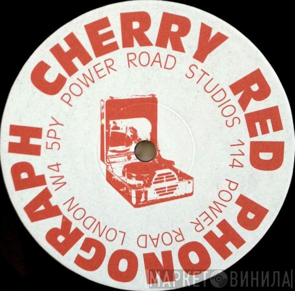 Cherry Red Phonograph - Винил CD и Кассеты лейбла Cherry Red Phonograph на сайте МаркетВинила