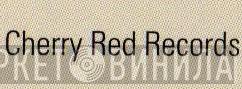 Cherry Red Records  - Винил CD и Кассеты лейбла Cherry Red Records (2) на сайте МаркетВинила