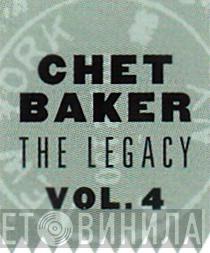 Chet Baker - The Legacy - Винил CD и Кассеты лейбла Chet Baker - The Legacy на сайте МаркетВинила
