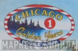 Chicago Golden Years - Винил CD и Кассеты лейбла Chicago Golden Years на сайте МаркетВинила