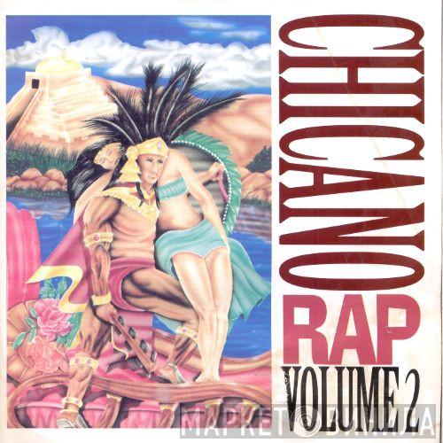 Chicano Rap Volume - Винил CD и Кассеты лейбла Chicano Rap Volume на сайте МаркетВинила
