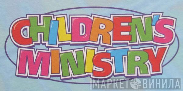 Children's Ministry - Винил CD и Кассеты лейбла Children's Ministry на сайте МаркетВинила